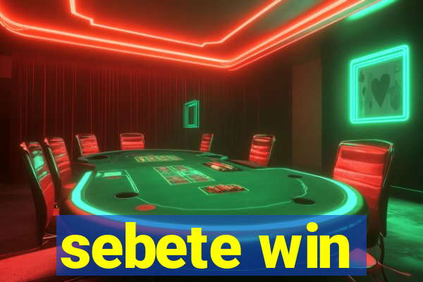sebete win